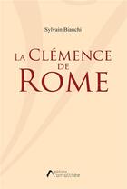 Couverture du livre « La clémence de Rome » de Sylvain Bianchi aux éditions Amalthee