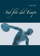 Couverture du livre « Sul filo del tempo » de Angelo Rizzi aux éditions Books On Demand