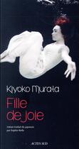 Couverture du livre « Fille de joie » de Kiyoko Murata aux éditions Actes Sud