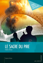 Couverture du livre « Le sacre du pire » de Frederic Hostyn aux éditions Mon Petit Editeur