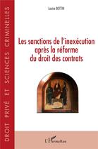 Couverture du livre « Les sanctions de l'inexécution après la réforme du droit des contrats » de Louise Bottin aux éditions L'harmattan