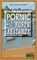 Couverture du livre « Pornic, poste restante » de Remi Devalliere aux éditions Bargain