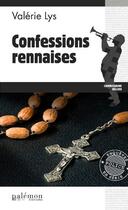 Couverture du livre « Confessions rennaises » de Valerie Lys aux éditions Palemon