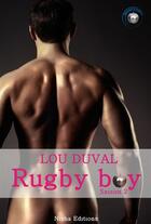 Couverture du livre « Rugby boy saison 2 » de Lou Duval aux éditions Nisha Et Caetera