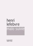 Couverture du livre « Malo suivie » de Lefebvre/Henri aux éditions Les Presses Du Reel