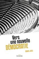 Couverture du livre « Vers une nouvelle démocratie » de Jalu Daniel aux éditions Editions Maia