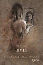 Couverture du livre « Rimes : restes intimes de merveilleuses émotions soudaines » de Dorian Legris aux éditions Hello Editions