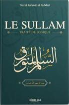 Couverture du livre « Le sullam : traité de logique » de Abd Al-Rahman Al-Akhdari aux éditions Heritage