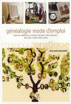 Couverture du livre « Généalogie mode d'emploi » de Beaucarnot-Jl aux éditions Marabout