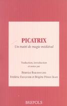 Couverture du livre « Picatrix ;traité de magie médiéval » de Anonyme aux éditions Brepols