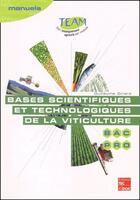 Couverture du livre « Bases scientifiques et technologiques de la viticulture ; Bac pro » de Guillaume Girard aux éditions Tec Et Doc