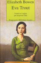 Couverture du livre « Eva trout » de Elizabeth Bowen aux éditions Rivages