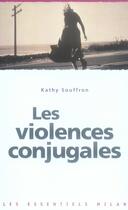 Couverture du livre « Les violences conjugales » de Kathy Souffron aux éditions Milan