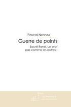 Couverture du livre « Guerre de points » de Nzanzu-P aux éditions Le Manuscrit