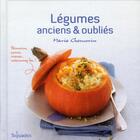 Couverture du livre « Légumes anciens et oubliés » de Marie Chemorin aux éditions First