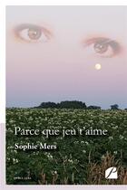 Couverture du livre « Parce que jeu t'aime - livre 1 ; Lena » de Sophie Mers aux éditions Editions Du Panthéon