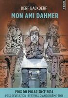 Couverture du livre « Mon ami Dahmer » de Derf Backderf aux éditions Points