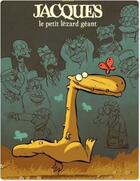 Couverture du livre « Jacques, le petit lézard géant Tome 1 » de Libon aux éditions Dupuis