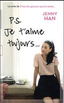 Couverture du livre « Les amours de Lara Jean t.2 ; P.S. je t'aime toujours... » de Jenny Han aux éditions Panini