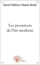 Couverture du livre « Les pesanteurs de l'ère moderne » de Daniel Mathieu Obama aux éditions Edilivre