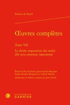 Couverture du livre « Oeuvres complètes t.7 : la droite imposition des noms (de recta nominum impositione) » de Pontus De Tyard aux éditions Classiques Garnier