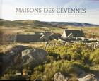 Couverture du livre « Maisons des Cévennes ; architecture vernaculaire au coeur du parc national » de  aux éditions Rouergue