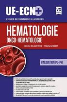 Couverture du livre « UE-ECN+ HEMATOLOGIE EDITION 2017 » de Heloise Delagreverie aux éditions Vernazobres Grego