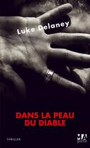 Couverture du livre « Dans la peau du diable » de Luke Delaney aux éditions Toucan