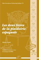 Couverture du livre « Les Deux livres de la plaidoirie espagnole » de M. Alberico Gentili aux éditions Pu De Limoges