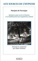 Couverture du livre « Aux sources de l'hypnose » de Chastenet De Puysegur aux éditions Imago