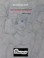 Couverture du livre « En langue d'or » de Jean-Jacques Manicou aux éditions Chloe Des Lys