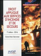 Couverture du livre « Droit applique aux services d incendie et de secours » de Marc Genovese aux éditions Papyrus