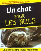 Couverture du livre « Un Chat Pour Les Nuls » de Gina Spadafori aux éditions First