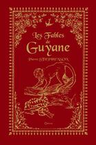 Couverture du livre « Les fables de Guyane » de Pierre Stephenson aux éditions Orphie