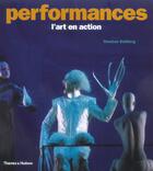 Couverture du livre « Performances ; l'art en action » de Goldberg/Diebold aux éditions Thames And Hudson