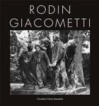 Couverture du livre « Rodin - Giacometti » de Catherine Grenier et Catherine Chevillot aux éditions Gianadda