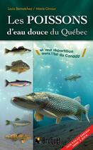 Couverture du livre « Les poissons d'eau douce du Québec et leur répartition dans l'est » de Louis Bernatchez aux éditions Broquet