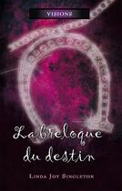 Couverture du livre « Visions t.5 ; la breloque du destin » de Linda Joy Singleton aux éditions Editions Ada