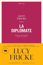 Couverture du livre « La diplomate » de Lucy Fricke aux éditions Le Quartanier