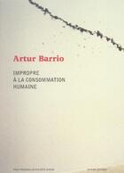 Couverture du livre « Impropre A La Consommation Humaine » de Barrio aux éditions Isthme
