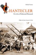 Couverture du livre « Chantecler » de Michel Forrier aux éditions Gascogne