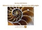 Couverture du livre « Mémoire vive des replis = memoria viva delle pieghe » de Marilyne Bertoncini aux éditions Pourquoi Viens-tu Si Tard ?