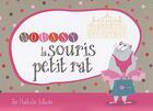 Couverture du livre « Moussy, la souris petit rat » de Nathalie Infante aux éditions Editions Marie-louise