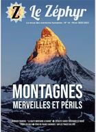 Couverture du livre « Le Zéphyr n°14 - Montagnes : merveilles et périls : Le Zéphyr n°14 - Montagnes : merveilles et périls » de Redaction La aux éditions Z Le Zephyr