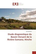 Couverture du livre « Etude diagnostique du Bassin Versant de la Riviere Samana, Hinche » de Elès Métellus aux éditions Editions Universitaires Europeennes