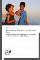 Couverture du livre « Parrainage d'enfants au Burkina Faso » de Eveline B. Yarabatioula Congo aux éditions Presses Academiques Francophones