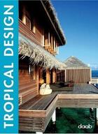 Couverture du livre « Tropical design » de  aux éditions Daab