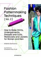 Couverture du livre « Fashion patternmaking techniques t.2 » de Elisabetta Kuky Drudi et Antonio Donnanno aux éditions Promopress