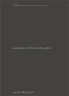 Couverture du livre « Aesthetics and politics of logistics » de  aux éditions Humboldt Books