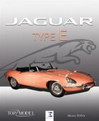 Couverture du livre « Jaguar type E, le fauve de Coventry » de Michel Tona aux éditions Etai